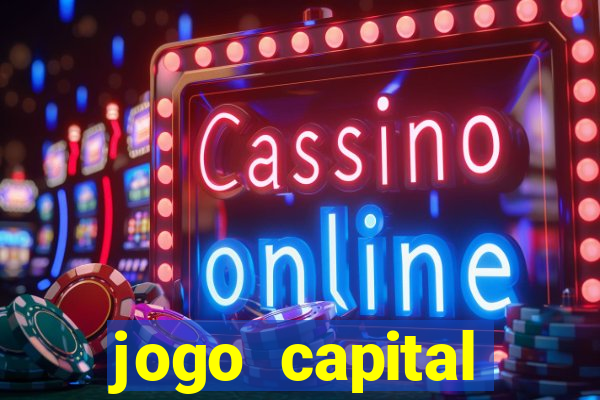 jogo capital download mobile