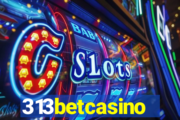 313betcasino