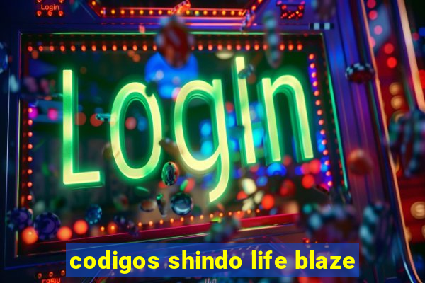 codigos shindo life blaze