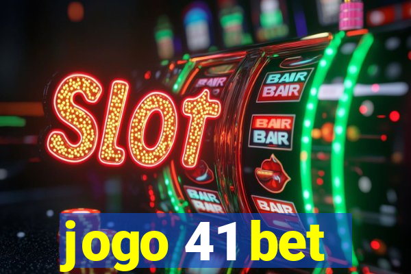 jogo 41 bet