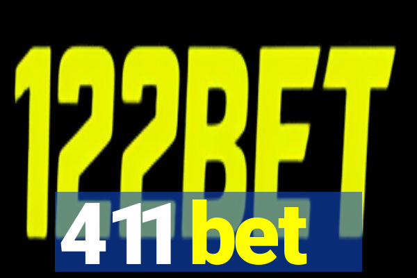 411 bet