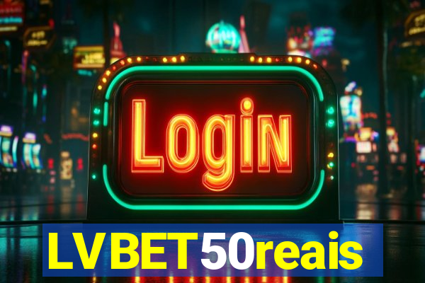 LVBET50reais