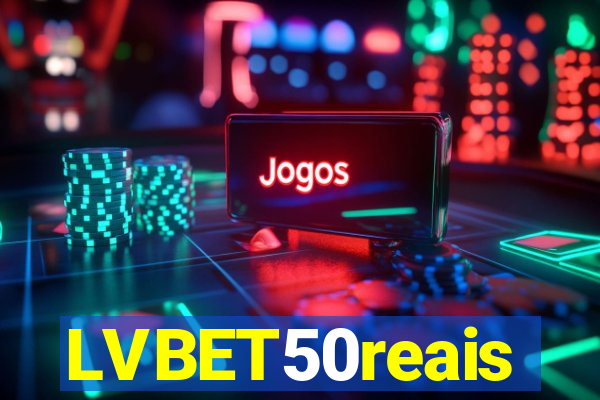 LVBET50reais