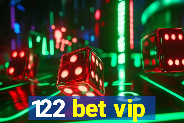 122 bet vip