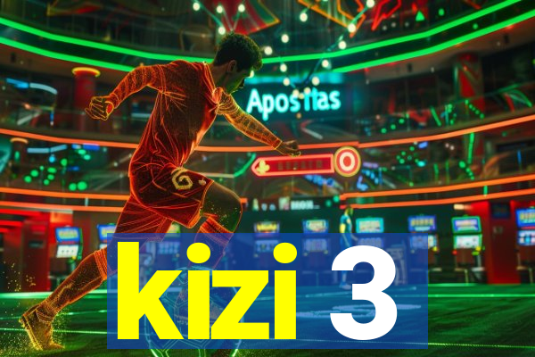 kizi 3