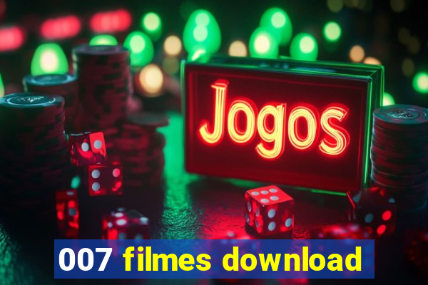 007 filmes download