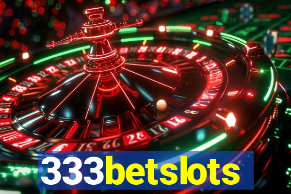 333betslots