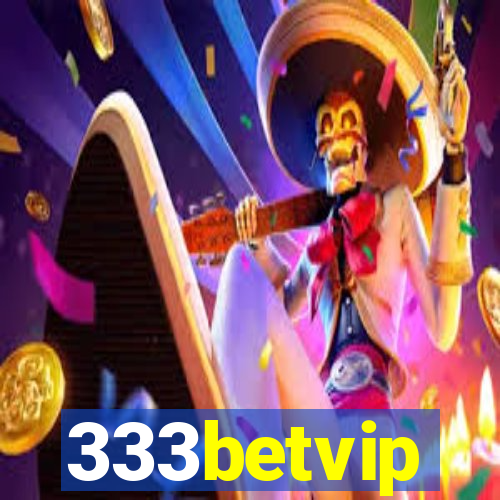 333betvip