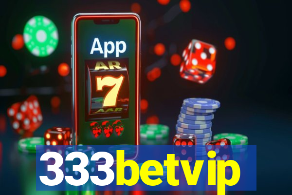 333betvip