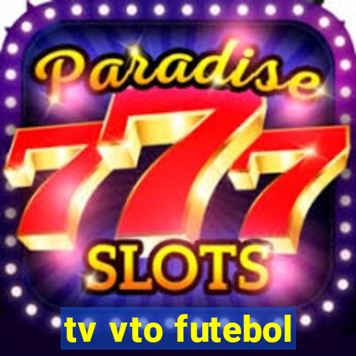 tv vto futebol