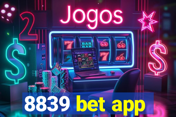 8839 bet app