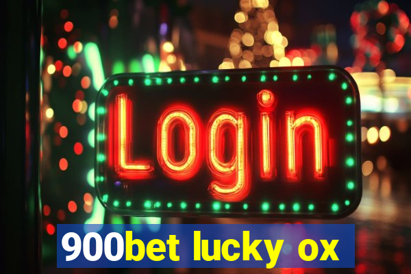 900bet lucky ox