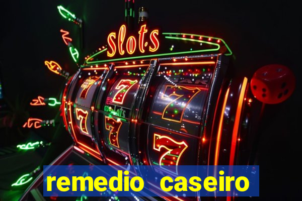 remedio caseiro para diabetes