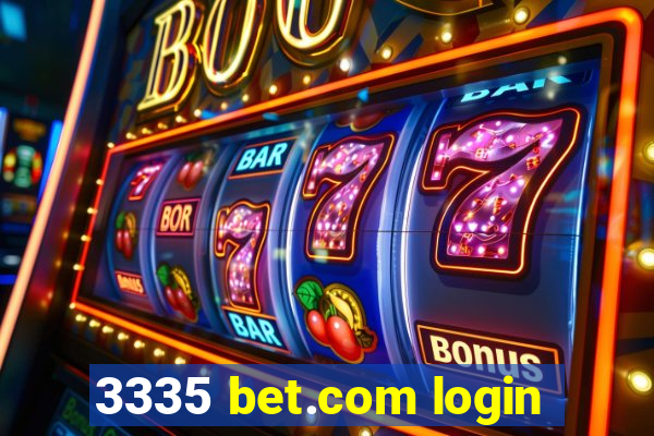 3335 bet.com login