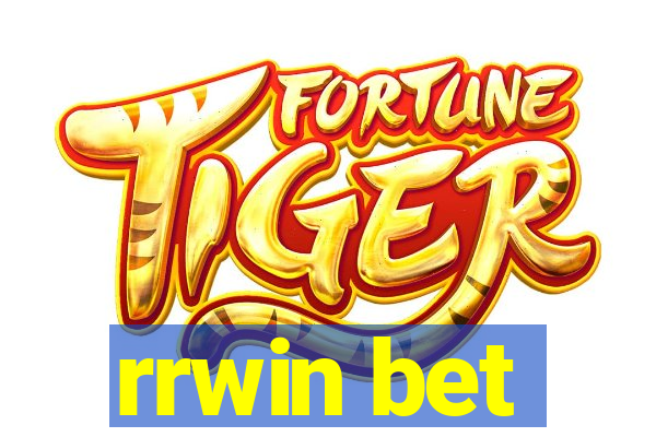 rrwin bet