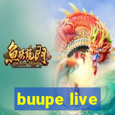 buupe live