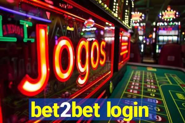 bet2bet login