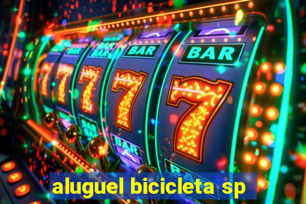 aluguel bicicleta sp