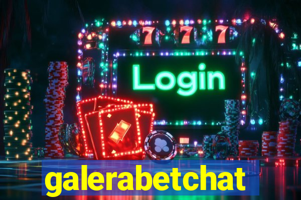 galerabetchat