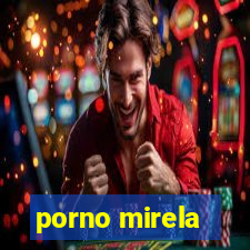 porno mirela