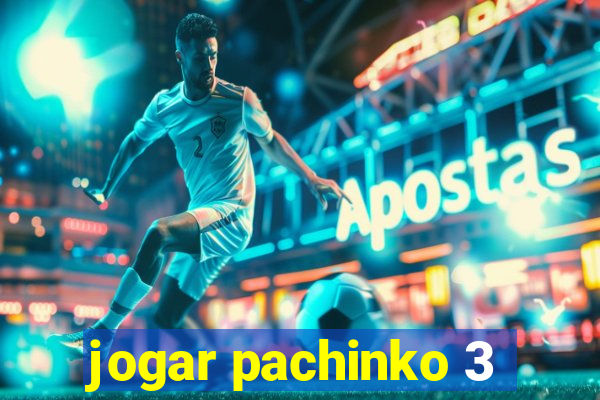 jogar pachinko 3