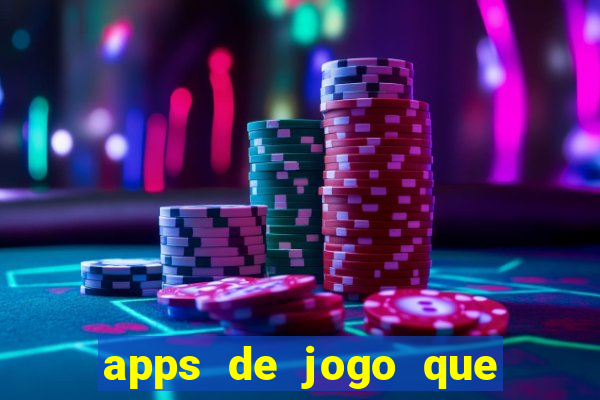 apps de jogo que ganha dinheiro