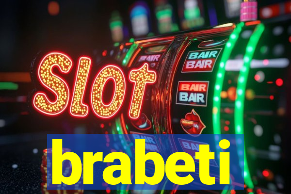 brabeti