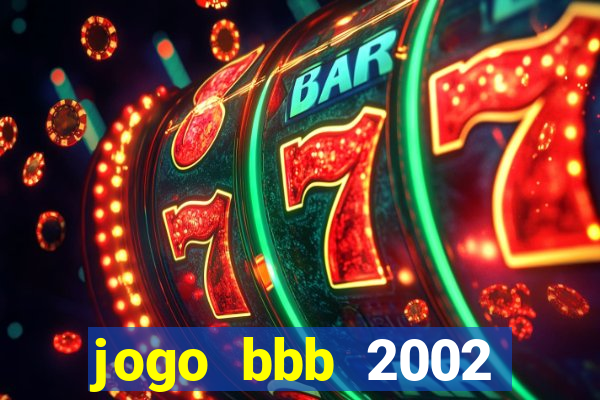 jogo bbb 2002 download android