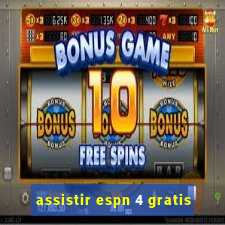 assistir espn 4 gratis