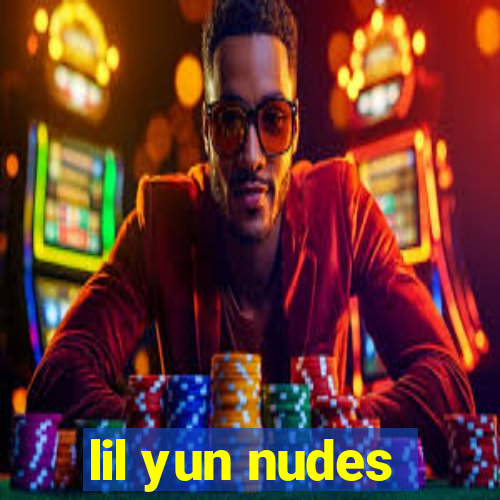 lil yun nudes