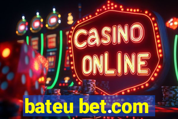 bateu bet.com