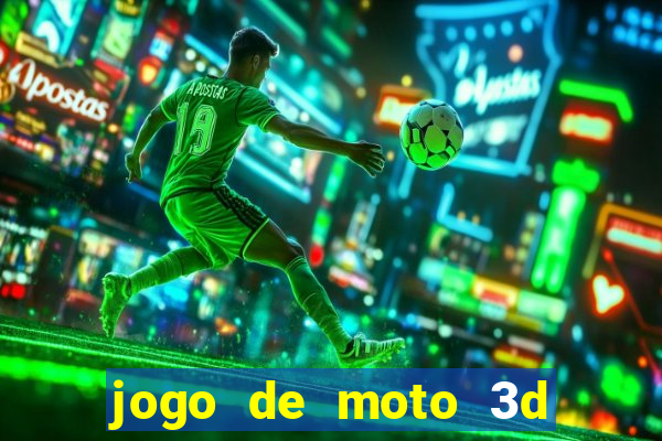 jogo de moto 3d de grau