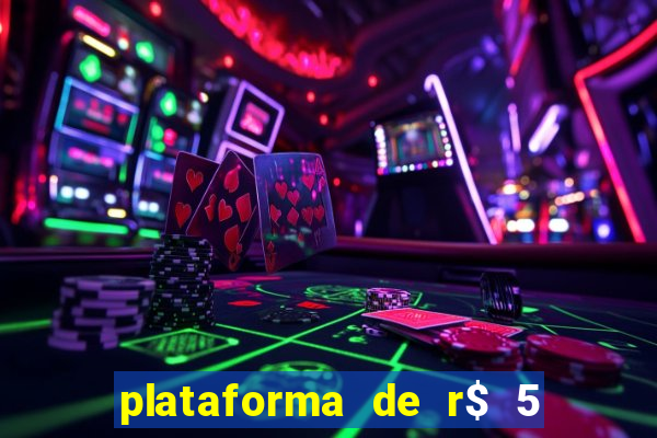 plataforma de r$ 5 para jogar