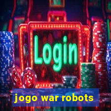 jogo war robots