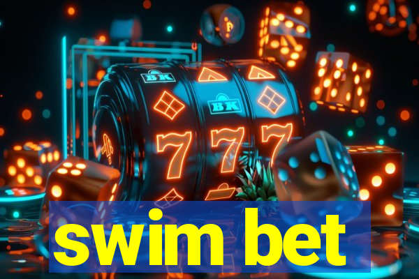 swim bet