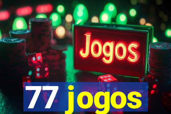 77 jogos