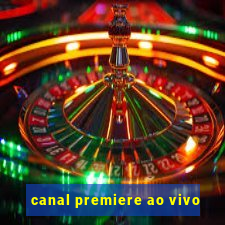 canal premiere ao vivo