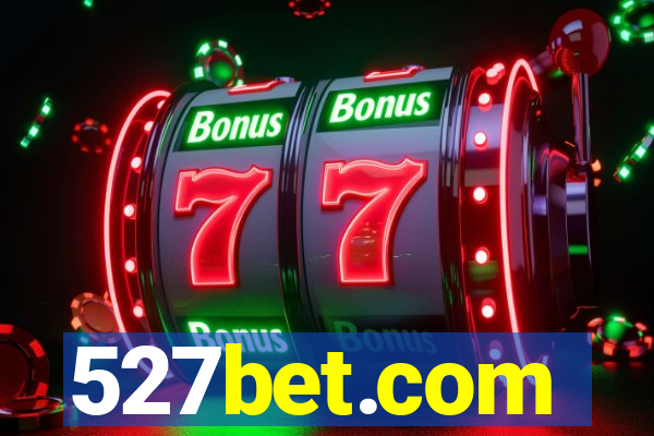 527bet.com