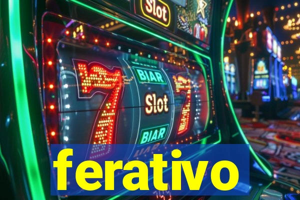 ferativo