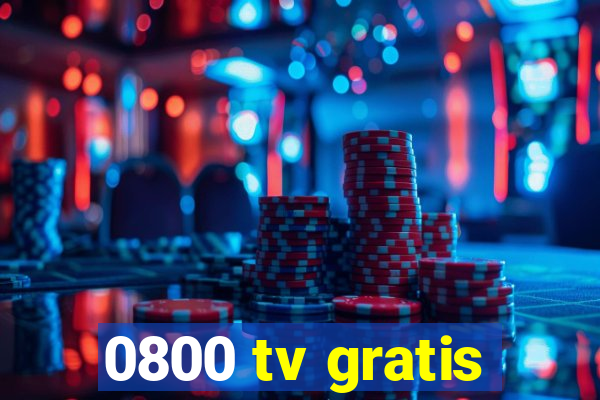 0800 tv gratis