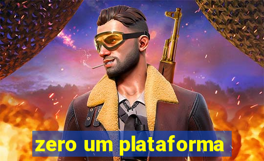 zero um plataforma