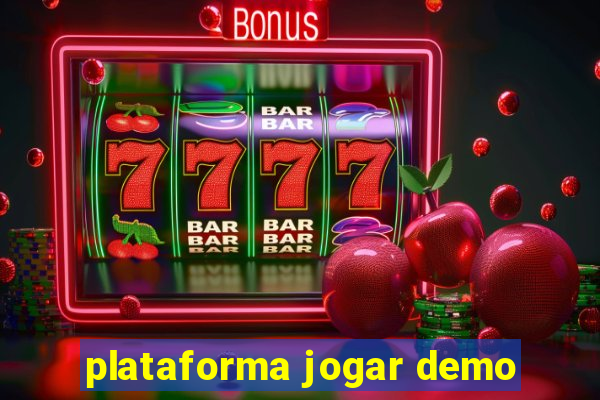 plataforma jogar demo