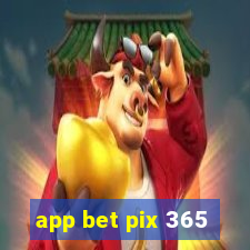 app bet pix 365