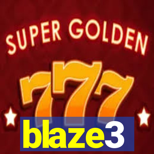 blaze3