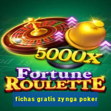 fichas gratis zynga poker