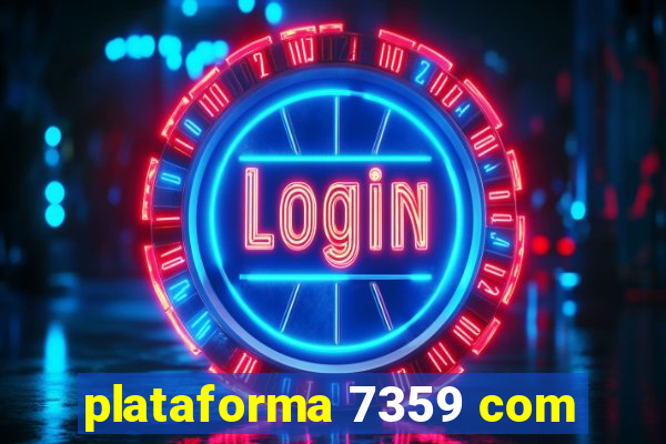 plataforma 7359 com