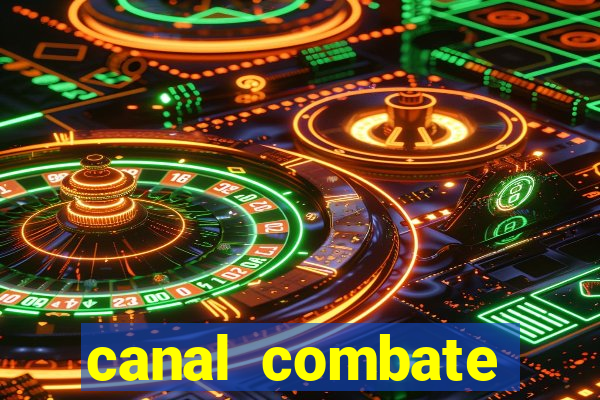 canal combate online multicanais