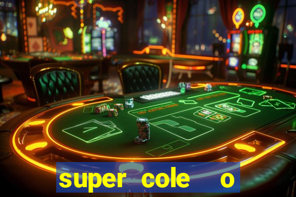 super cole  o 7784 jogos para pc download