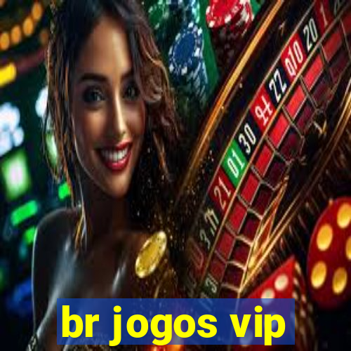 br jogos vip