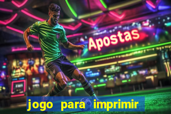 jogo para imprimir e montar